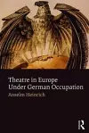 Theatre in Europe Under German Occupation cover