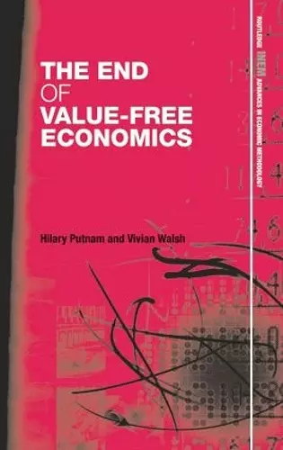 The End of Value-Free Economics cover