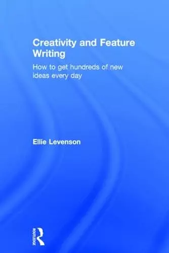 Creativity and Feature Writing cover