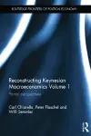 Reconstructing Keynesian Macroeconomics Volume 1 cover