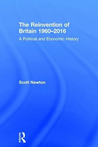 The Reinvention of Britain 1960-2016 cover