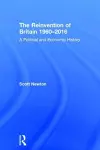 The Reinvention of Britain 1960-2016 cover