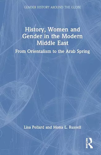 History, Women and Gender in the Modern Middle East cover