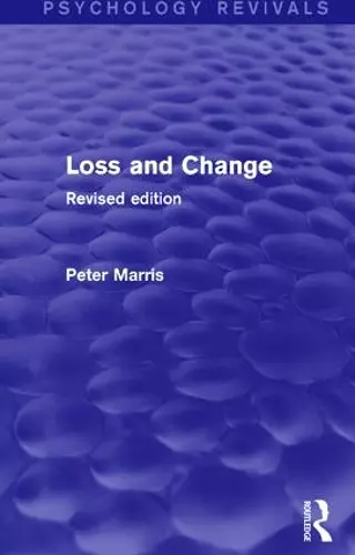 Loss and Change (Psychology Revivals) cover