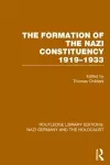 The Formation of the Nazi Constituency 1919-1933 (RLE Nazi Germany & Holocaust) cover