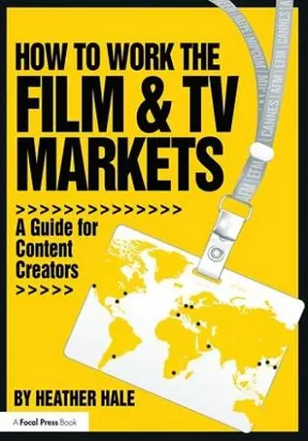 How to Work the Film & TV Markets cover