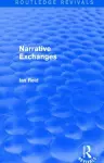 Narrative Exchanges (Routledge Revivals) cover