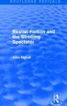 Realist Fiction and the Strolling Spectator (Routledge Revivals) cover