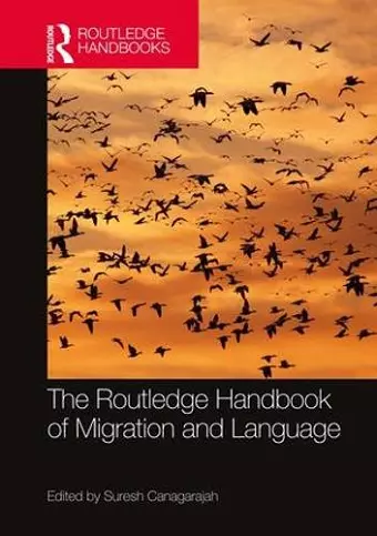 The Routledge Handbook of Migration and Language cover