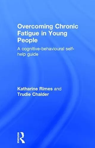 Overcoming Chronic Fatigue in Young People cover