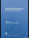 Beyond Market Access for Economic Development cover