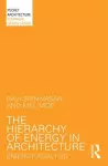 The Hierarchy of Energy in Architecture cover