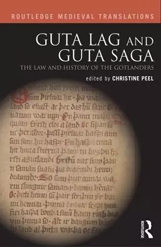 Guta Lag and Guta Saga: The Law and History of the Gotlanders cover