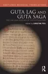 Guta Lag and Guta Saga: The Law and History of the Gotlanders cover