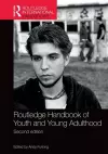 Routledge Handbook of Youth and Young Adulthood cover