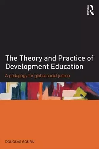 The Theory and Practice of Development Education cover