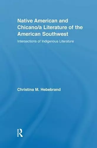 Native American and Chicano/a Literature of the American Southwest cover