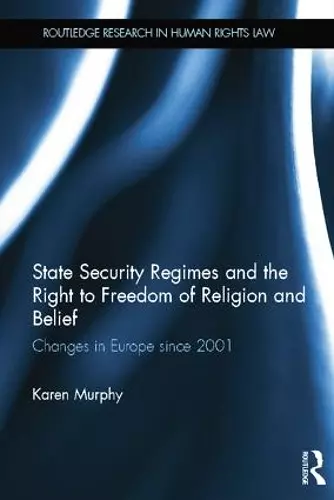 State Security Regimes and the Right to Freedom of Religion and Belief cover