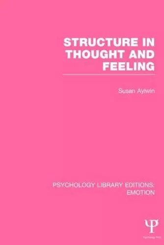 Structure in Thought and Feeling (PLE: Emotion) cover