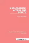 Adolescence, Affect and Health cover