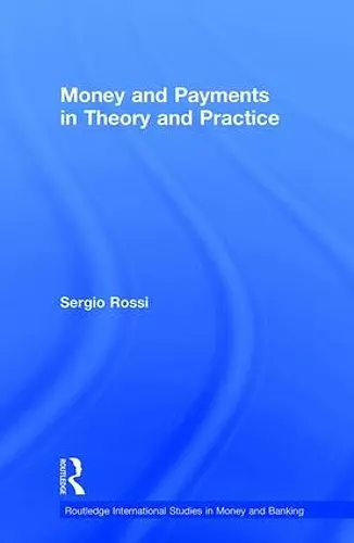 Money and Payments in Theory and Practice cover