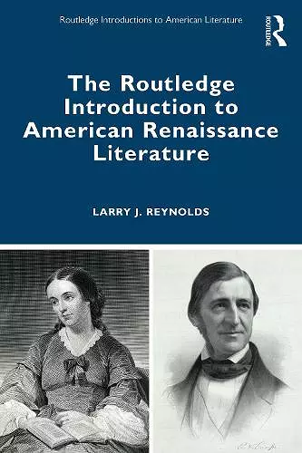 The Routledge Introduction to American Renaissance Literature cover