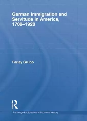 German Immigration and Servitude in America, 1709-1920 cover