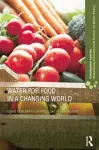 Water for Food in a Changing World cover