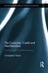 The Consumer, Credit and Neoliberalism cover