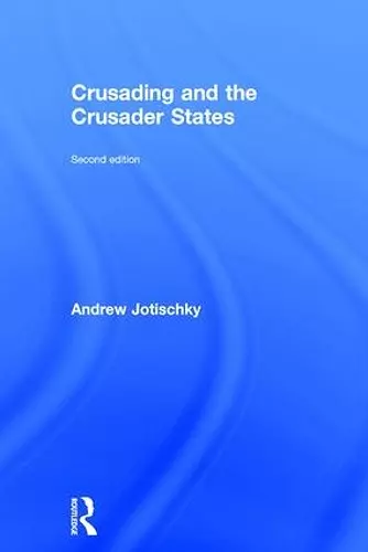 Crusading and the Crusader States cover