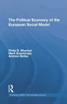 The Political Economy of the European Social Model cover