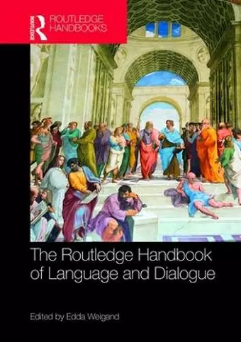 The Routledge Handbook of Language and Dialogue cover