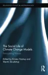 The Social Life of Climate Change Models cover