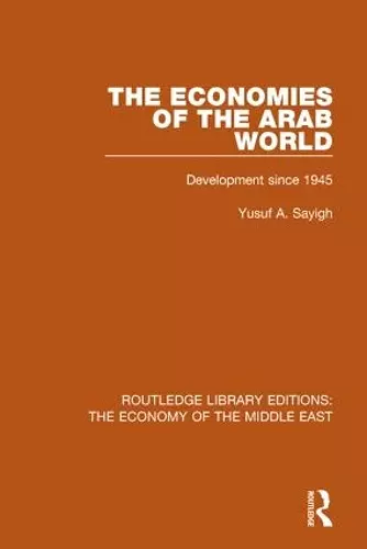 The Economies of the Arab World (RLE Economy of Middle East) cover