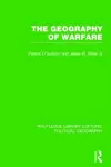 The Geography of Warfare cover