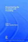 Remembering the Crusades and Crusading cover