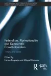 Federalism, Plurinationality and Democratic Constitutionalism cover