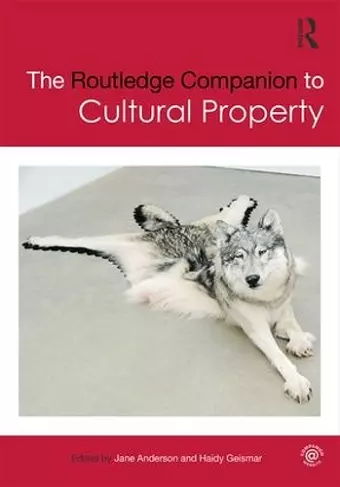 The Routledge Companion to Cultural Property cover