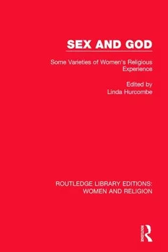 Sex and God (RLE Women and Religion) cover