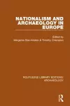 Nationalism and Archaeology in Europe cover