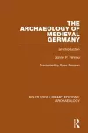 The Archaeology of Medieval Germany cover