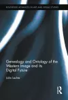 Genealogy and Ontology of the Western Image and its Digital Future cover