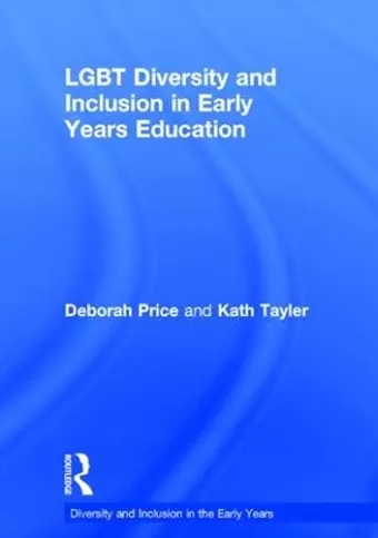 LGBT Diversity and Inclusion in Early Years Education cover