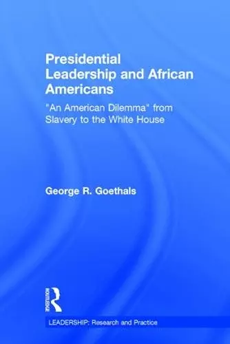 Presidential Leadership and African Americans cover