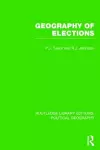 Geography of Elections (Routledge Library Editions: Political Geography) cover