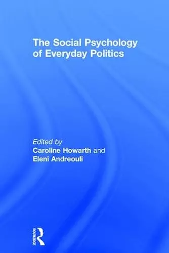 The Social Psychology of Everyday Politics cover