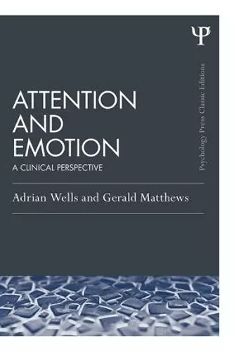 Attention and Emotion (Classic Edition) cover