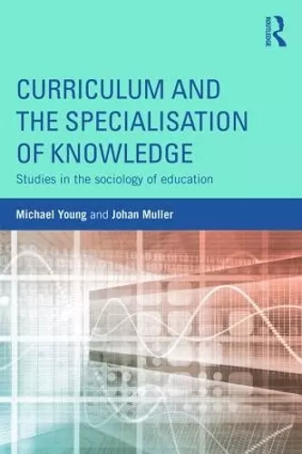 Curriculum and the Specialization of Knowledge cover