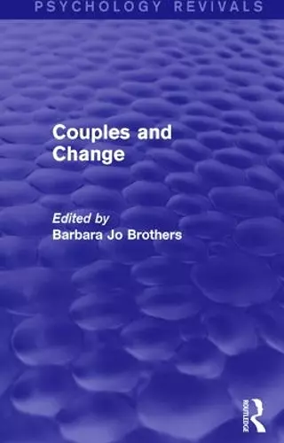 Couples and Change (Psychology Revivals) cover