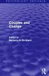 Couples and Change (Psychology Revivals) cover